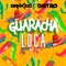 Guaracha Loca Dan Kidd (feat. Dan Kidd) - Dj Distro lyrics