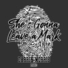 She’s Gonna Leave a Mark - Single