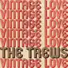 Vintage Love (Radio Edit) - Single album lyrics, reviews, download