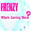 Who's Loving You - Single album lyrics, reviews, download
