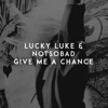 Give Me a Chance - Single, 2021