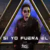 Si Yo Fuera El album lyrics, reviews, download