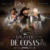 Déjate de Cosas - Single album lyrics, reviews, download