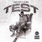 Test (feat. Big Duece) - Gangsta Wayne lyrics