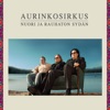 Aurinkosirkus - Nuori ja rauhaton sydän (feat. Jani Koskinen)