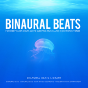 Binaural Beats for Deep Sleep, Delta Wave Sleeping Music and Isochronic Tones - Binaural Beats Library, Binaural Beats & Binaural Beats Brain Waves Isochronic Tones Brain Wave Entrainment