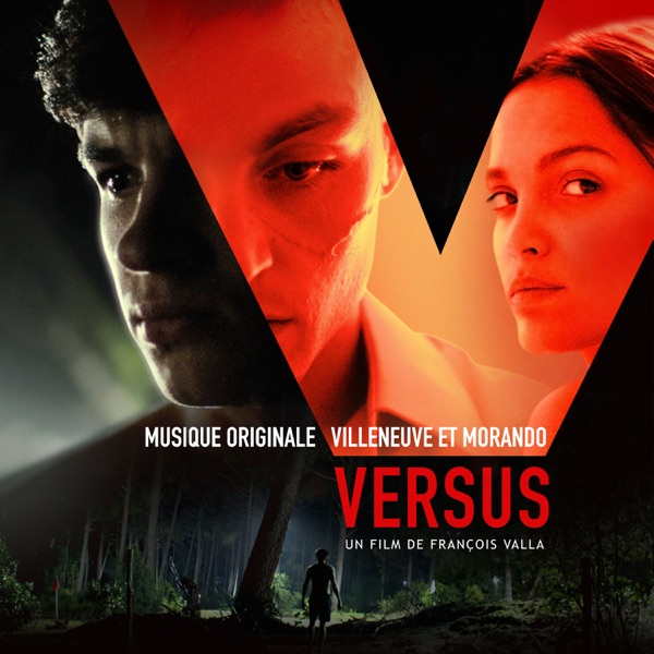 Versus (Bande originale du film) - Villeneuve & Morando