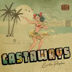 Castaways - Single - Curtis Peoples Castaways - Single - Curtis Peoples
