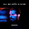 All We Have Is N:OW - EP, 2021