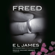 E L James - Freed: Fifty Shades Freed as Told by Christian (Unabridged)