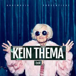 Kein Thema - Single - Esta Kein Thema - Single - Esta