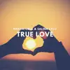 Stream & download True Love - Single