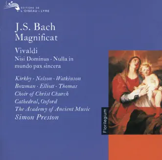 Bach: Magnificat & Vivaldi: Nisi Dominus, Nulla in Mundo Pax Sincera & Others by Academy of Ancient Music, Carolyn Watkinson, Christopher Hogwood, David Thomas, Dame Emma Kirkby, James Bowman, Judith Nelson, Oxford Choir of Christ Church Cathedral, Paul Elliott & Simon Preston album reviews, ratings, credits