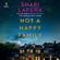 Shari Lapena - Not a Happy Family: A Novel (Unabridged)