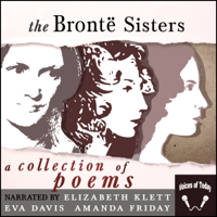 Charlotte Brontë, Emily Brontë & Anne Brontë - The Bronte Sisters: A Collection of Poems (Unabridged) artwork