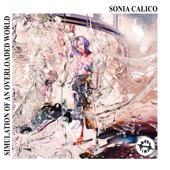 Sonia Calico - Iridescent Vision