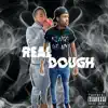 Real Dough - Single album lyrics, reviews, download