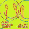 Stream & download All My Friends - Single