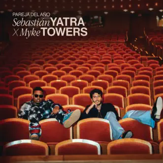 Pareja Del Año by Sebastián Yatra & Myke Towers song reviws