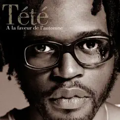 À la faveur de l'automne by Tété album reviews, ratings, credits