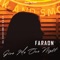 Give Me One Night (feat. RmZ) - Faraon lyrics