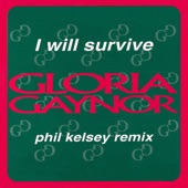 I Will Survive (Phil Kelsey Classic 12" Mix) artwork
