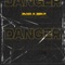 Danger (feat. RUXO) - ZEN P lyrics