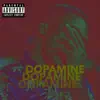 Dopamine album lyrics, reviews, download
