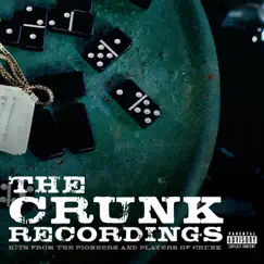 The Crunk Recordings - Hits from the Pioneers and Players of Crunk by Various Artists album reviews, ratings, credits