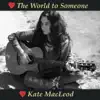 The World to Someone - Single album lyrics, reviews, download