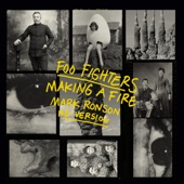 Foo Fighters - Making A Fire - Mark Ronson Re-Version