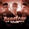 Penetrar (feat. MC GR & Mc Maguinho) - Sony no beat lyrics