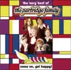 Come On Get Happy! The Very Best of the Partridge Family album lyrics, reviews, download