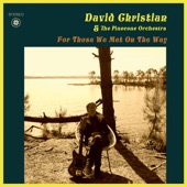 David Christian And The Pinecone Orchestra - Dream a Better Me