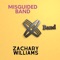 Misguided Band - Zachary Williams lyrics