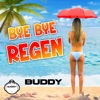 Bye Bye Regen - Single
