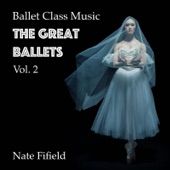 Ballet Class Music: The Great Ballets, Vol. 2 artwork