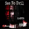 See No Evil - EP album lyrics, reviews, download