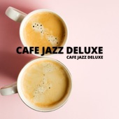 BGM Jazz For Cafe Deluxe artwork