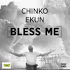 Bless Me - Single album lyrics, reviews, download