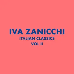 Italian Classics: Iva Zanicchi Collection, Vol. 2 - Iva Zanicchi