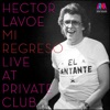 Mi Regreso: Live At The Private Club (Live), 2010