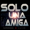 Solo una Amiga - Single