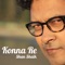 Konna Re - Shan Shaik lyrics