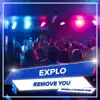 Remove You - Single album lyrics, reviews, download