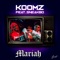 Mariah (feat. Sneakbo) - Koomz lyrics