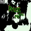 Drugs with Me (feat. Splashwoe) - Single album lyrics, reviews, download