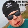 The Big Mix Debut - EP