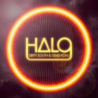 Halo - Single by Dirty South & Deniz Koyu album reviews, ratings, credits