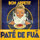 Bon Appetit (Lo Mejor de Paté de Fuá) artwork